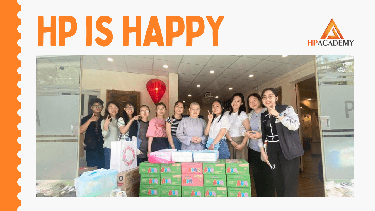 HP IS HAPPY : THIỆN NGUYỆN TẠI MÁI ẤM CHÚC TỪ CÙNG HP ACADEMY - HP ...